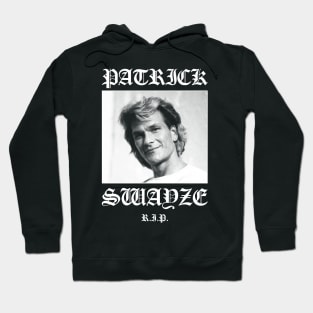 Patrick Swayze: Rest in Peace RIP Hoodie